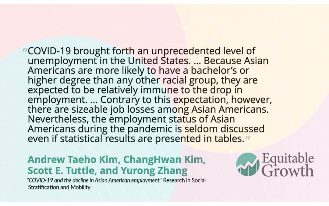 Quote from ChangHwan Kim and co-authors on Asian American job losses during COVID-19