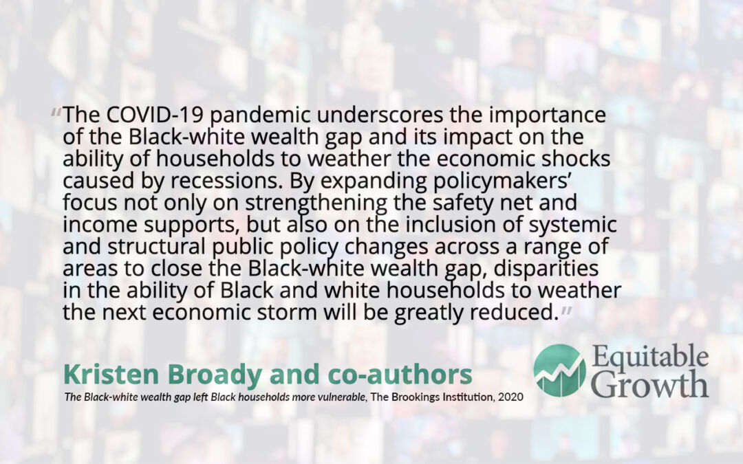 Quote from Kristen Broady on the Black-White wealth gap